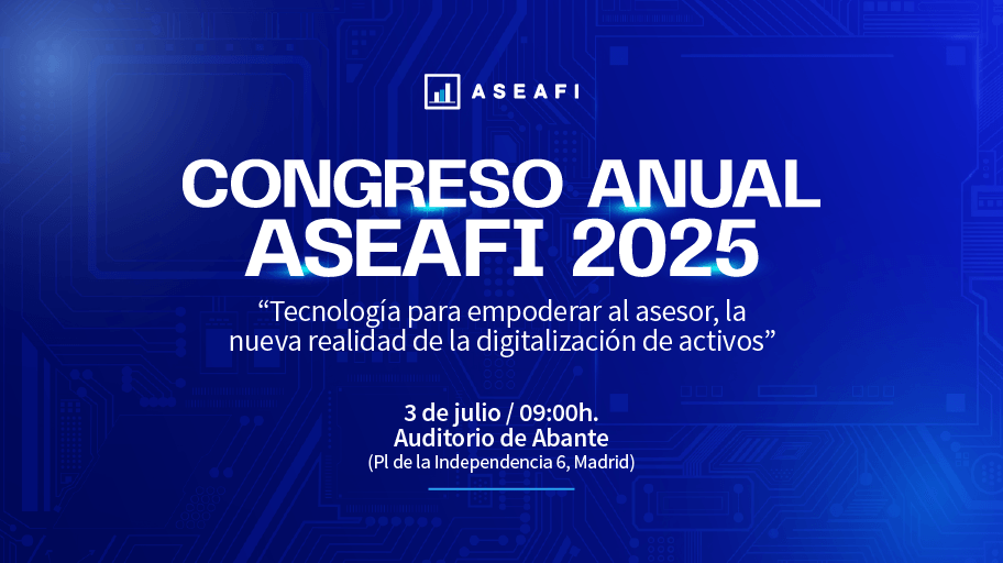 Congreso Anual ASEAFI 2025. El próximo 3 de julio en Madrid a las 9hrs 1
