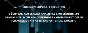 Sesión nueva norma NIIF 18 sobre presentación y publicación de estados financieros 8