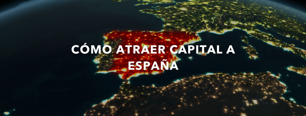 Cómo atraer capital a España en un mundo en transformación. Lola Solana 1