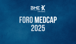 Foro Medcap 2025. Los próximos 27, 28 y 29 de mayo en la Bolsa de Madrid 4