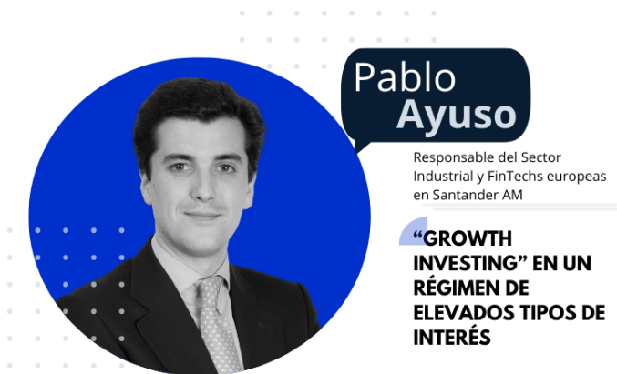 ANALISTALKS. Pablo Ayuso "Growth Investing" en un régimen de elevados tipos de interés 1
