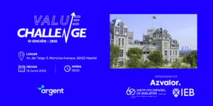 Gran final. Value Challenge 2025. El próximo miércoles 18 de junio en Madrid 2