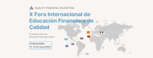 IX Foro Internacional de Educación Financiera de Calidad. 9 y 10 de mayo en Galicia 4