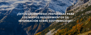 ¿Están las empresas preparadas para los nuevos requerimientos de información sobre sostenibilidad?. Zaragoza 2