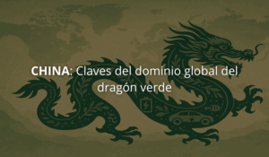 China: Claves del dominio global del dragón verde. Pablo Pérez-Montero 1