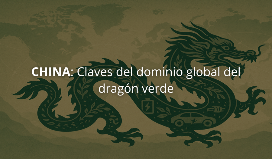 China: Claves del dominio global del dragón verde. Pablo Pérez-Montero 1