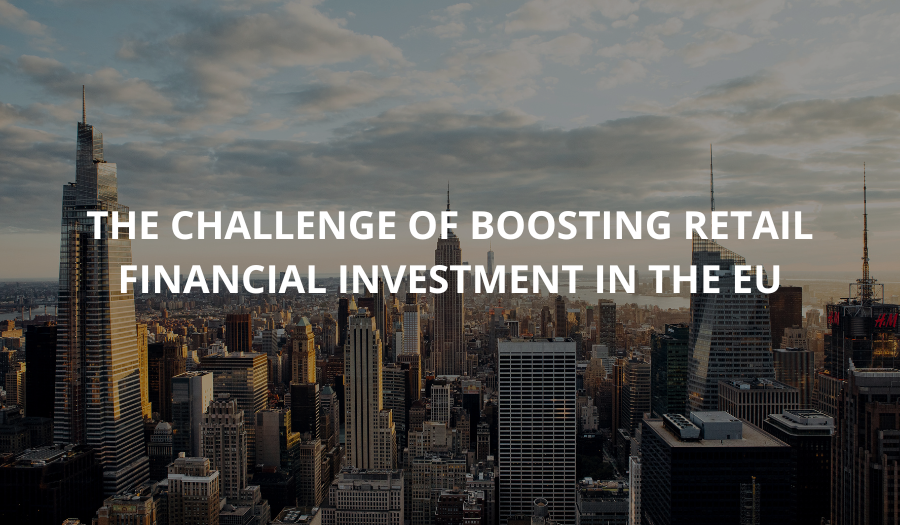 The challenge of boosting retail financial investment in the EU. Carlos Contreras 1