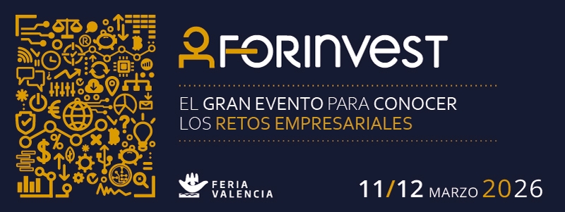 Forinvest 2026. Los próximos días 11 y 12 de marzo en Feria Valencia 1