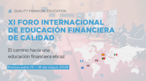 XI Foro Internacional de Educación Financiera de Calidad. 15 y 16 de mayo en Galicia 1