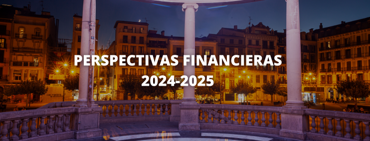 Perspectivas Financieras 2024-2025 Pamplona. El próximo 17 de octubre 1